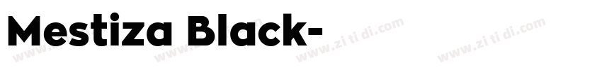 Mestiza Black字体转换